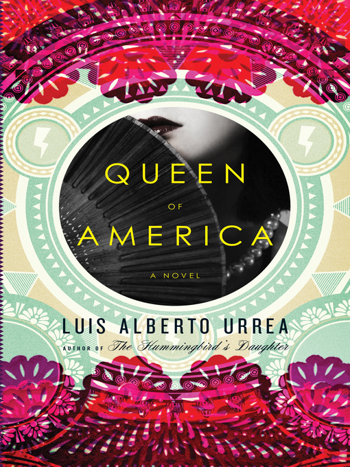 Title details for Queen of America by Luis Alberto Urrea - Wait list